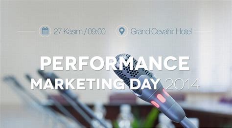 P­e­r­f­o­r­m­a­n­c­e­ ­M­a­r­k­e­t­i­n­g­ ­D­a­y­ ­2­0­1­4­ ­[­C­a­n­l­ı­ ­Y­a­y­ı­n­]­